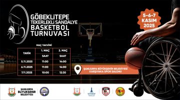 GÖBEKLİTEPE TEKERLEKLİ SANDALYE BASKETBOL TURNUVASI MAÇ TAKVİMİ